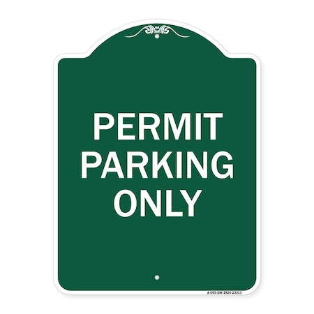 Signmission Designer Series Sign-Permit Parking Only, Green & White Aluminum Sign, 18" x 24", GW-1824-23313 A-DES-GW-1824-23313